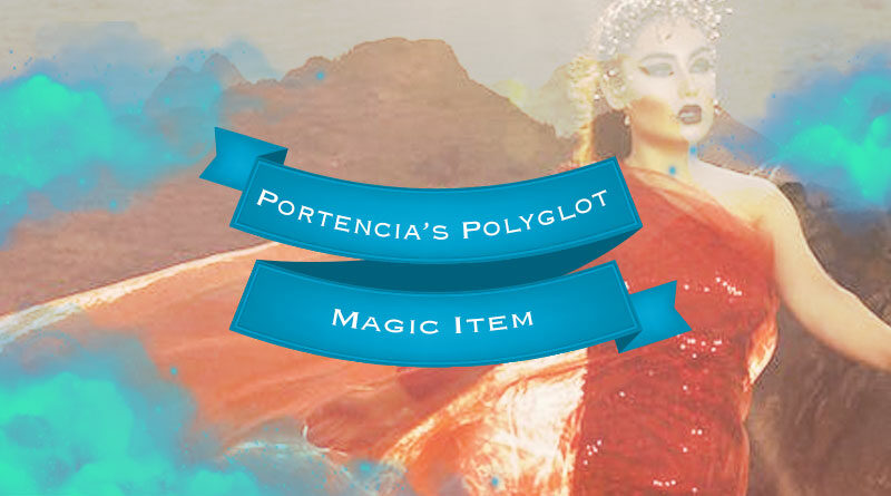Portencia’s Polyglot: Magic