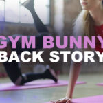 Gym Bunny: Backstory